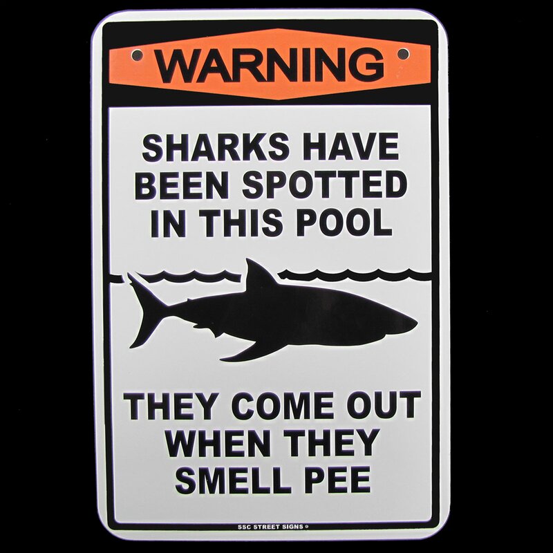 Warning+Sharks+Spotted+Pee+in+Swimming+Pool+No+Peeing+Tin+Sign+Funny+Wall+Decor.jpg