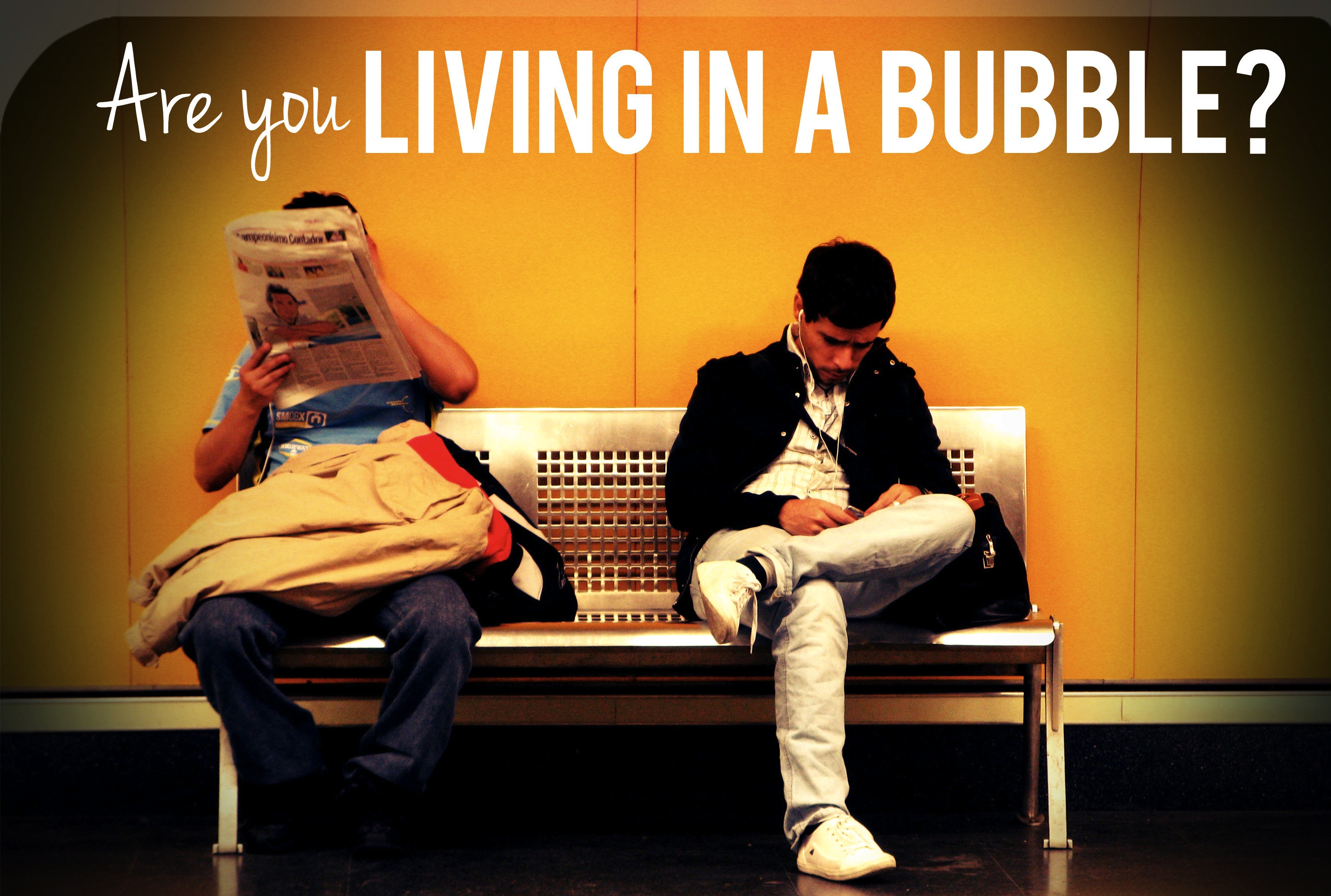 living-in-a-bubble.jpg