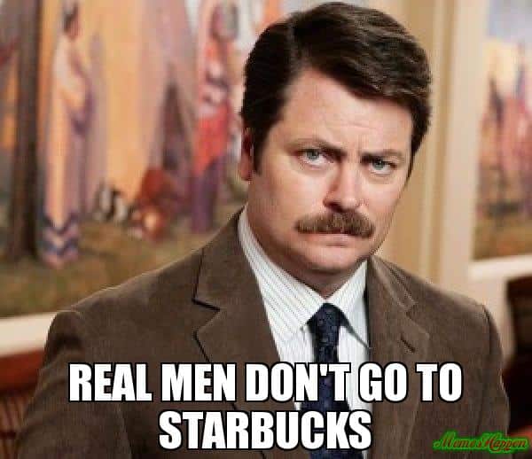 real-men-starbucks-meme.jpg